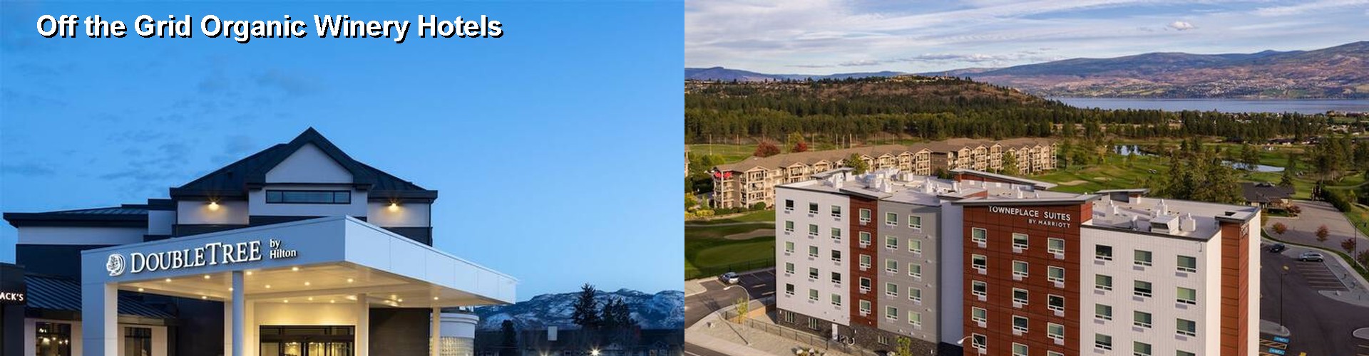 5 Best Hotels near Off the Grid Organic Winery