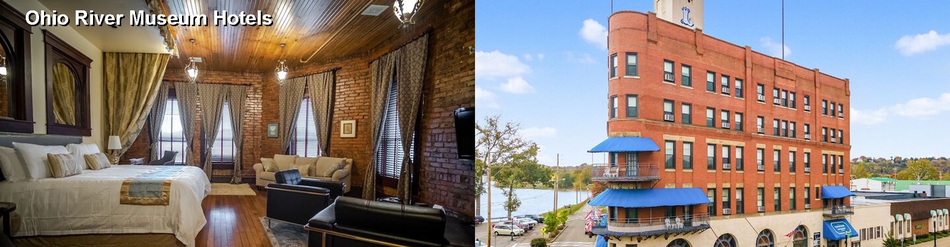 3 Best Hotels near Ohio River Museum