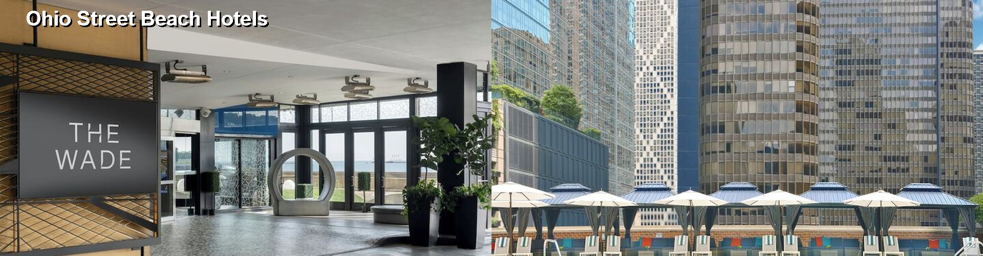 5 Best Hotels near Ohio Street Beach