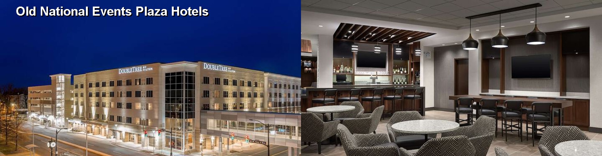 5 Best Hotels near Old National Events Plaza
