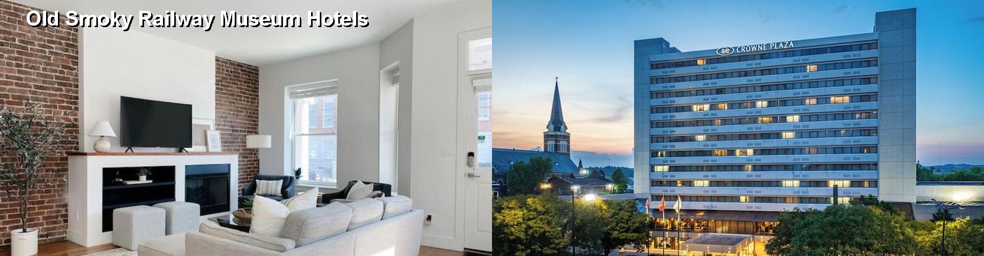 5 Best Hotels near Old Smoky Railway Museum
