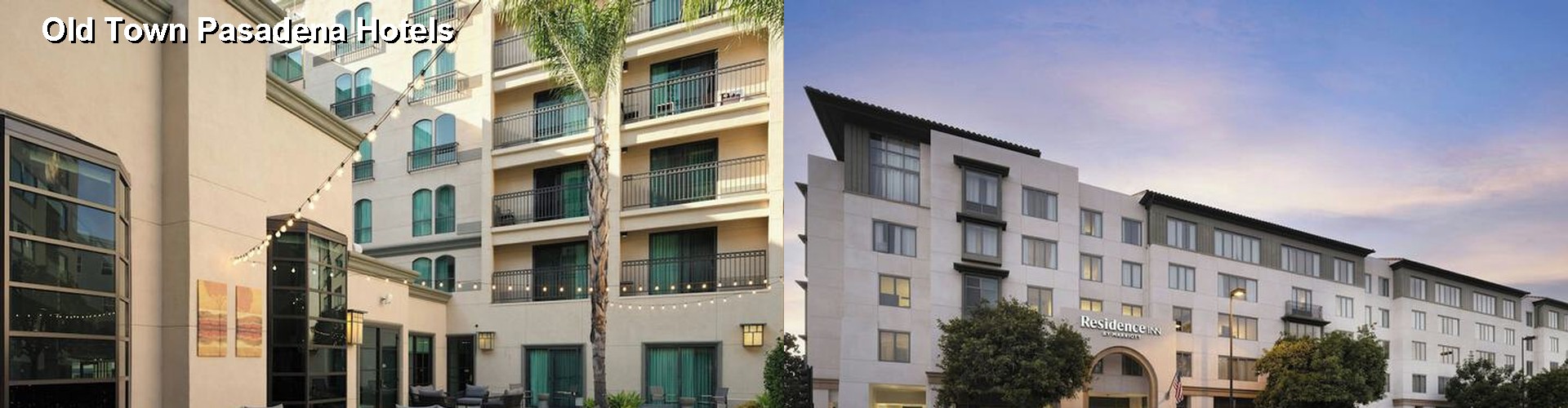 5 Best Hotels near Old Town Pasadena