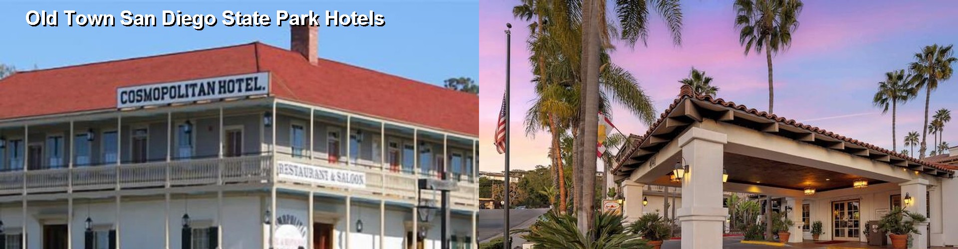 5 Best Hotels near Old Town San Diego State Park