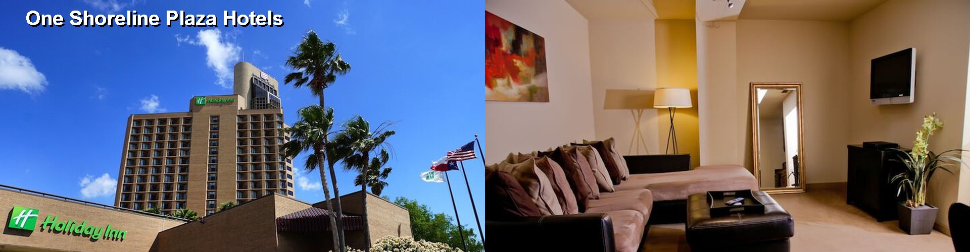 3 Best Hotels near One Shoreline Plaza