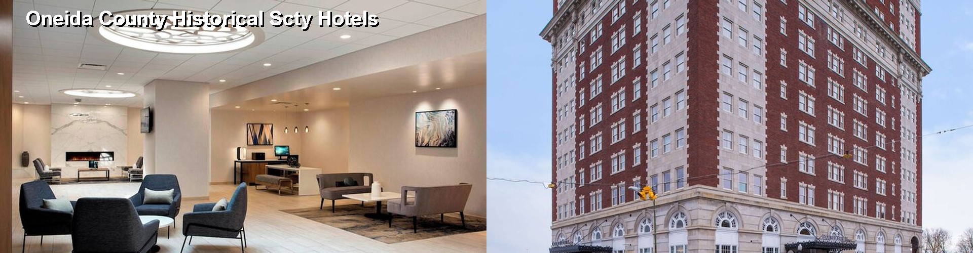 5 Best Hotels near Oneida County Historical Scty