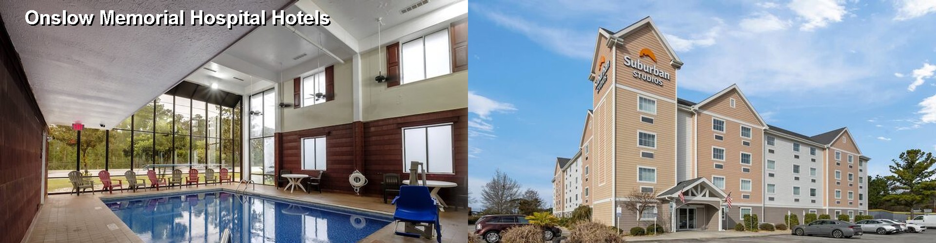 2 Best Hotels near Onslow Memorial Hospital