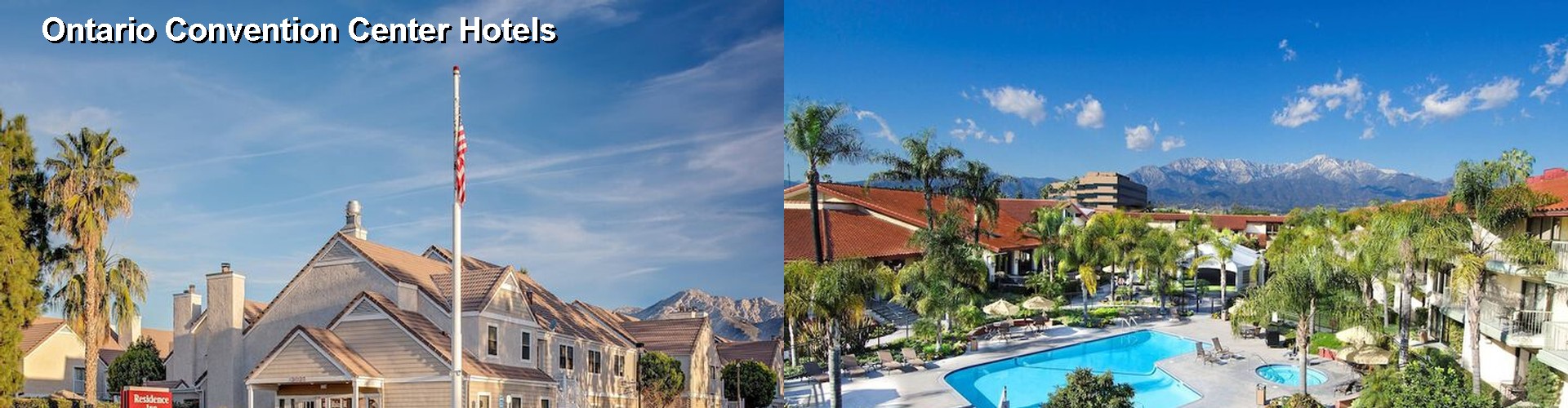 5 Best Hotels near Ontario Convention Center