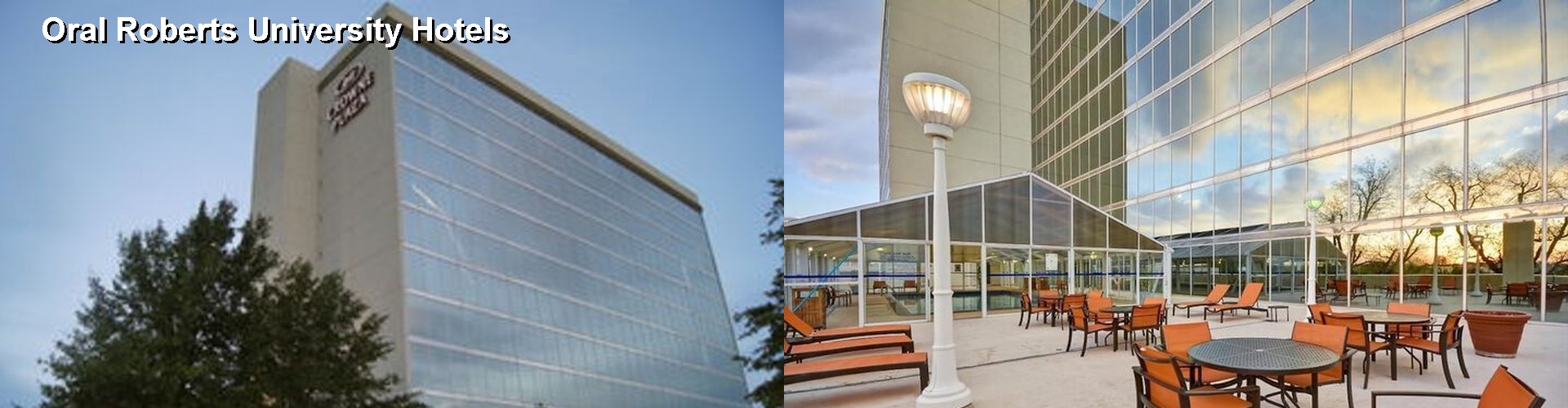 4 Best Hotels near Oral Roberts University