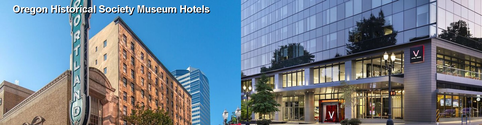5 Best Hotels near Oregon Historical Society Museum