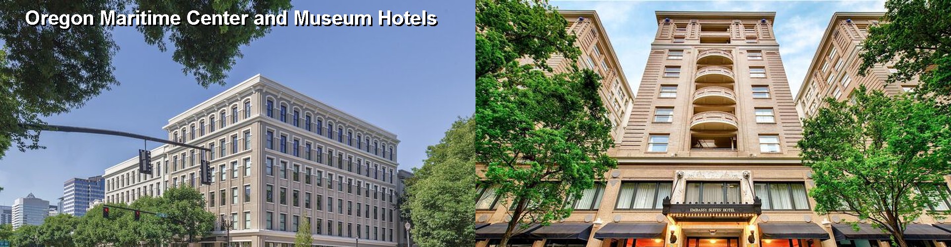 5 Best Hotels near Oregon Maritime Center and Museum