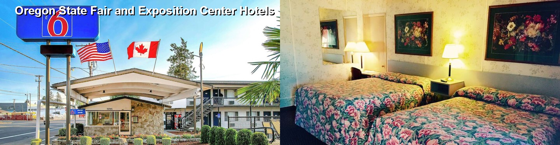 2 Best Hotels near Oregon State Fair and Exposition Center