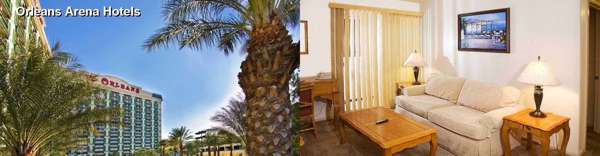 5 Best Hotels near Orleans Arena