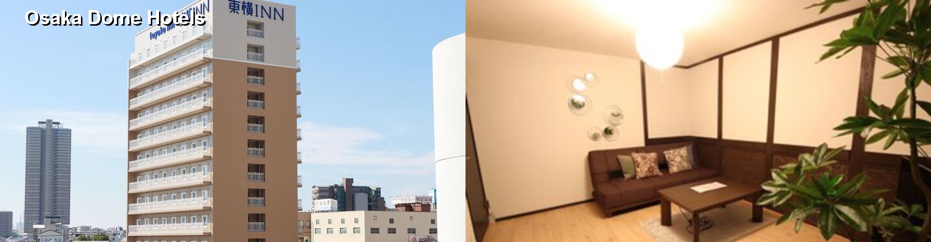 5 Best Hotels near Osaka Dome