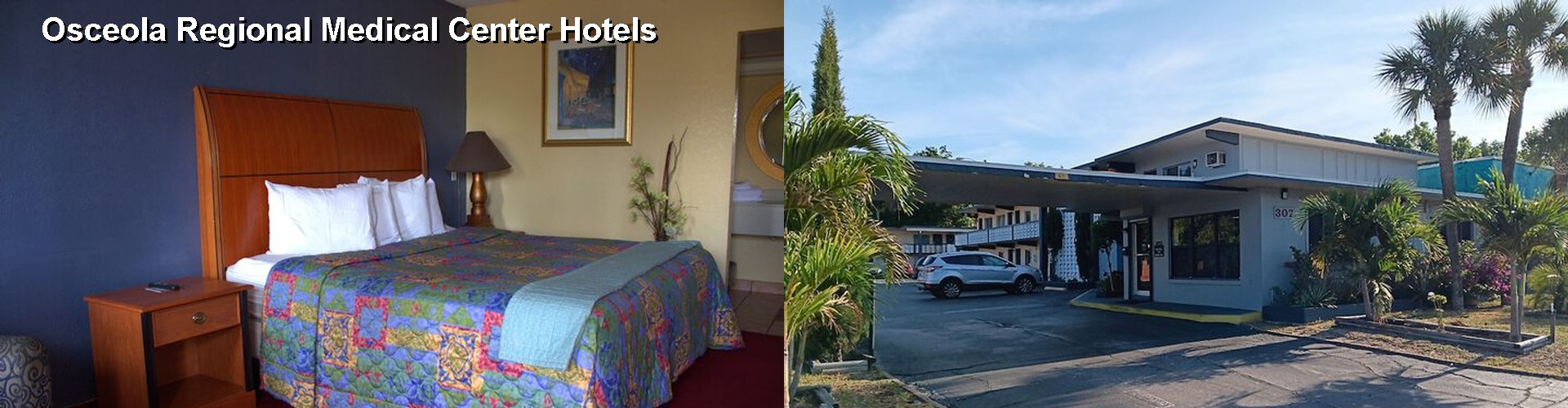 2 Best Hotels near Osceola Regional Medical Center