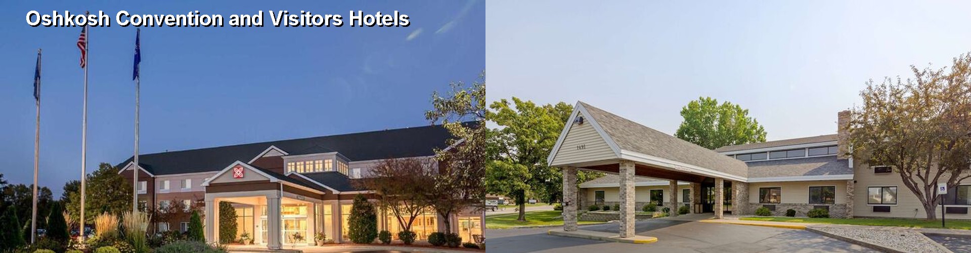 4 Best Hotels near Oshkosh Convention and Visitors