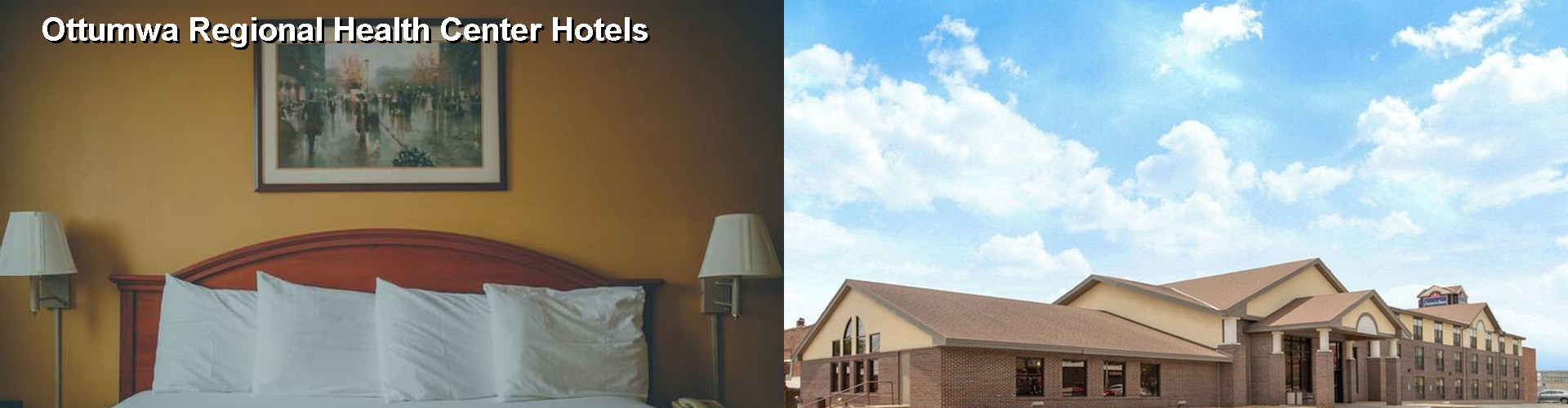 5 Best Hotels near Ottumwa Regional Health Center