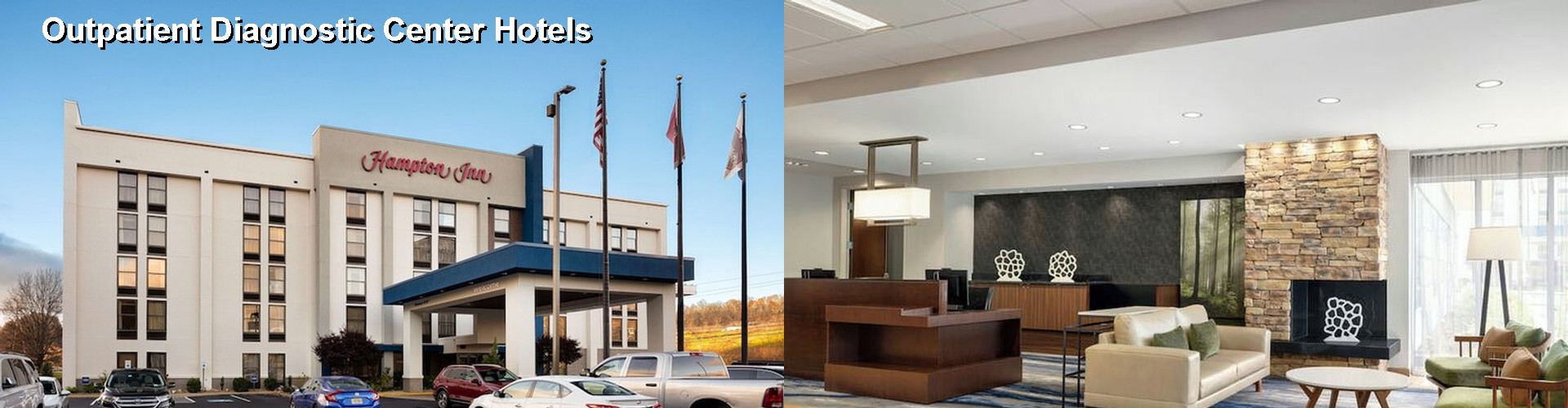 5 Best Hotels near Outpatient Diagnostic Center