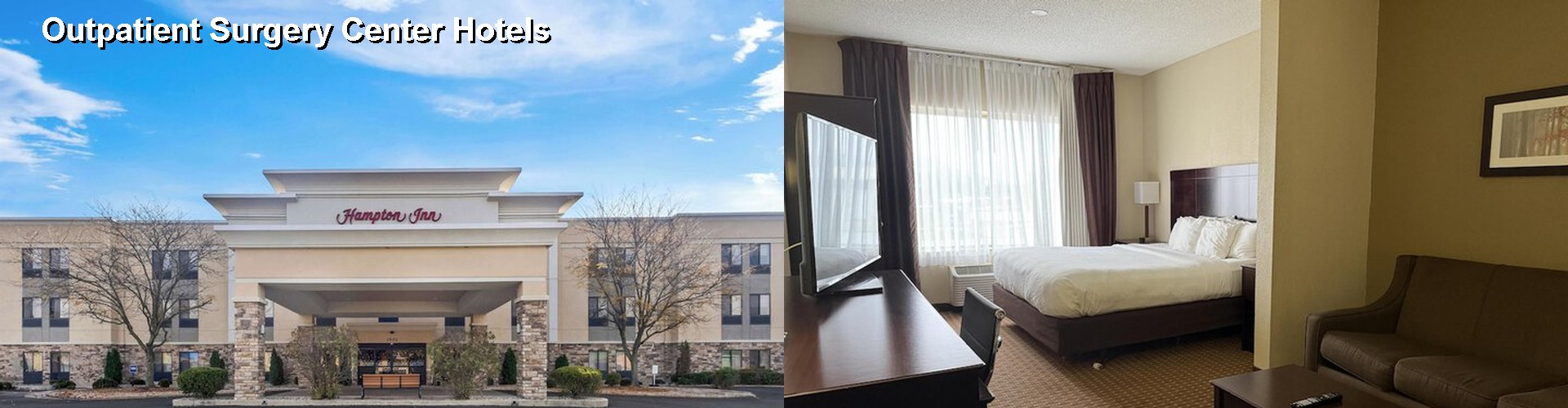 4 Best Hotels near Outpatient Surgery Center