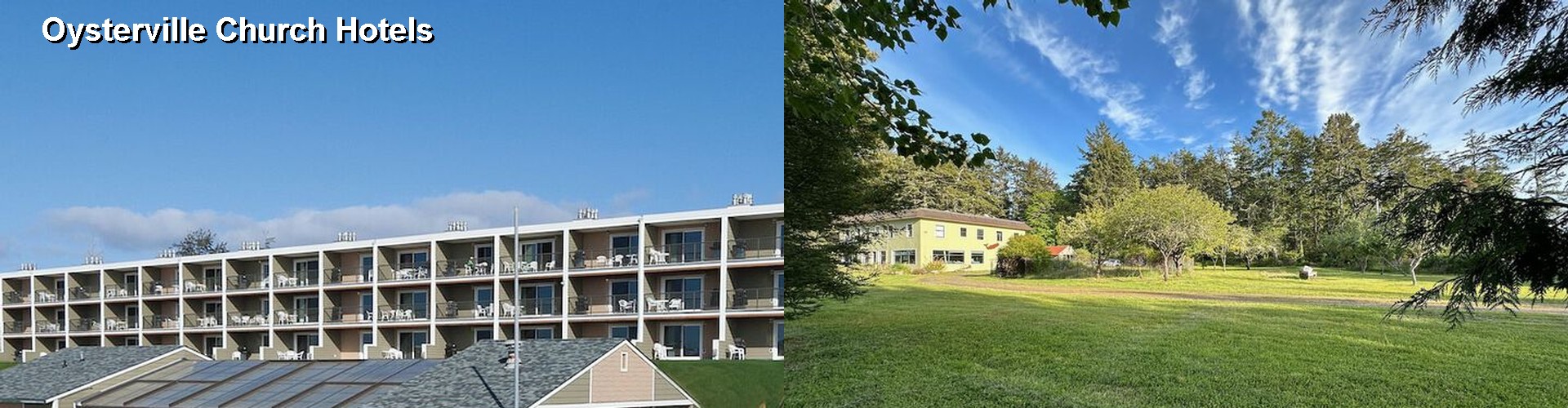 5 Best Hotels near Oysterville Church