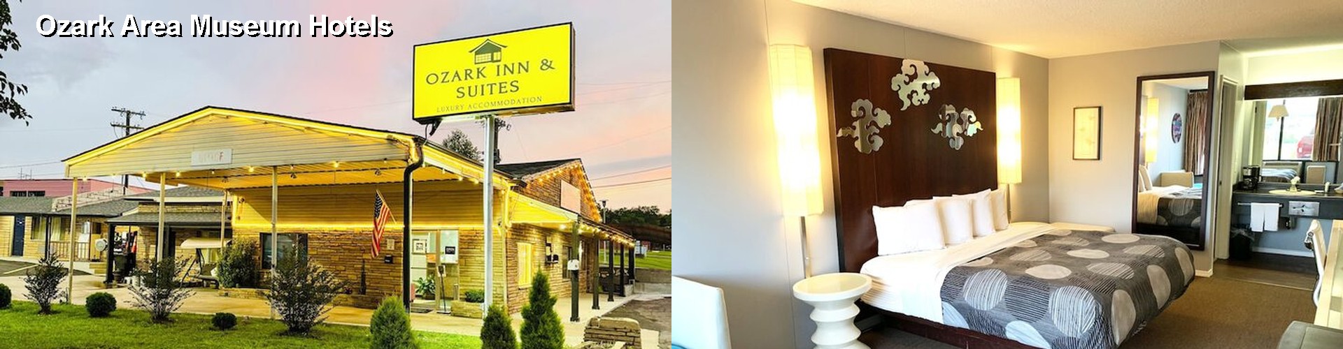4 Best Hotels near Ozark Area Museum