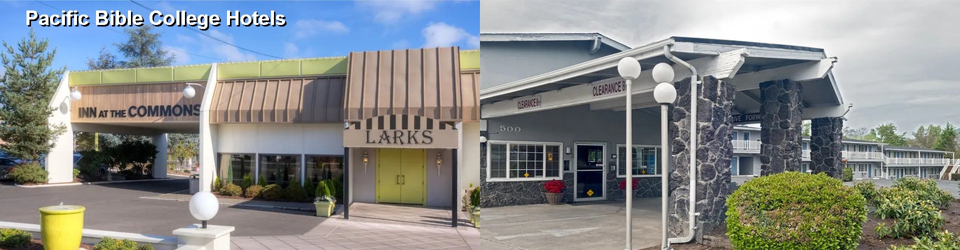 2 Best Hotels near Pacific Bible College