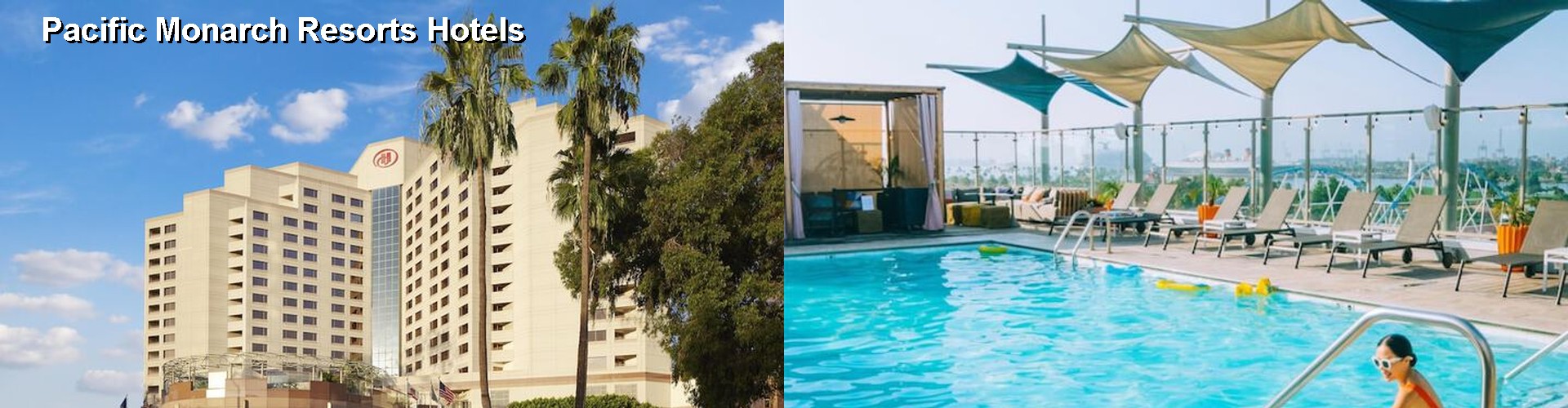 5 Best Hotels near Pacific Monarch Resorts