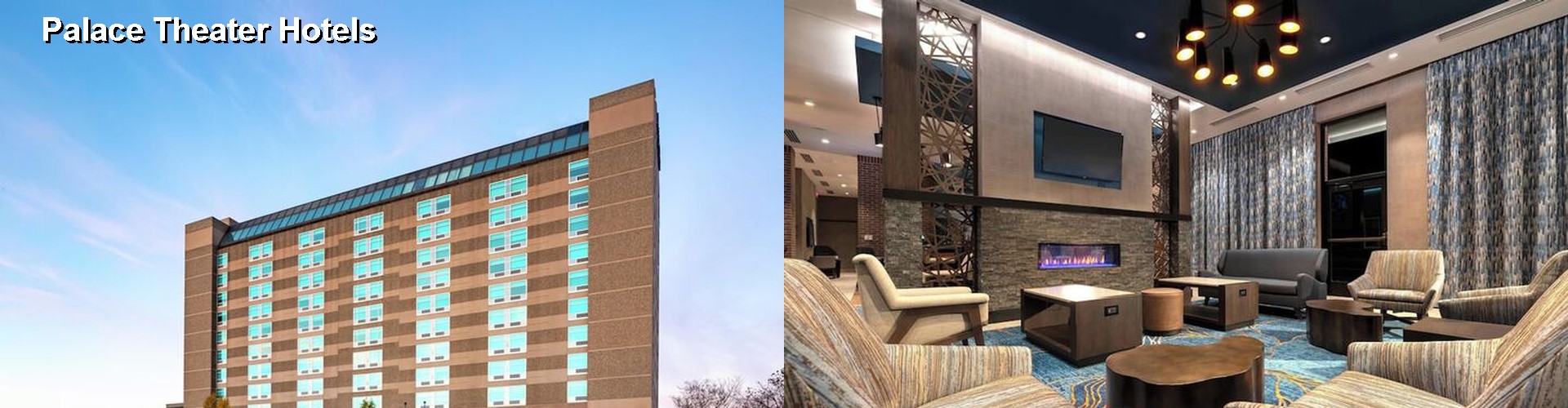 5 Best Hotels near Palace Theater
