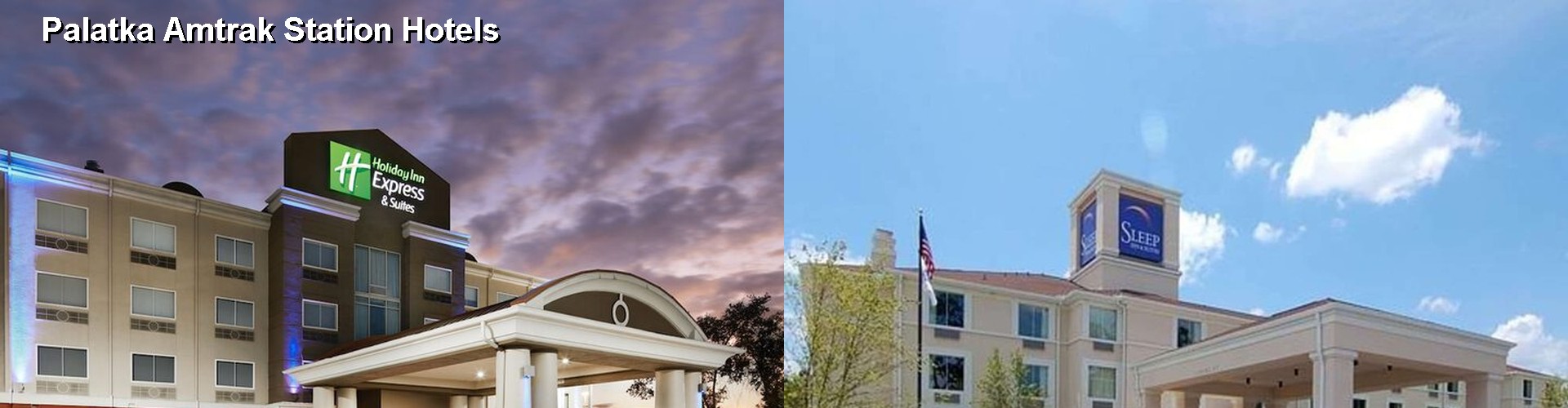 5 Best Hotels near Palatka Amtrak Station
