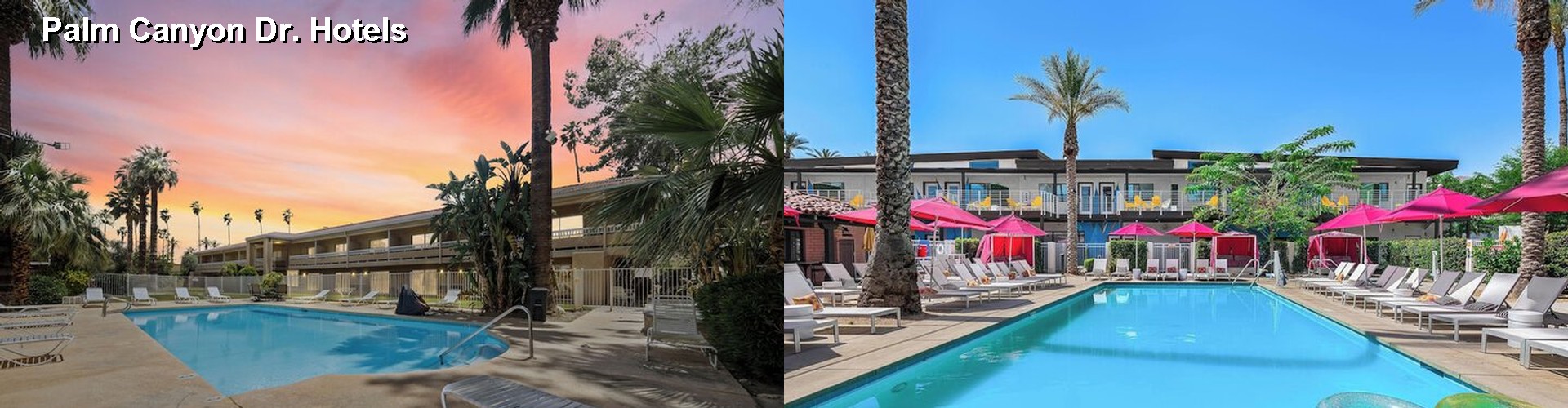 5 Best Hotels near Palm Canyon Dr.
