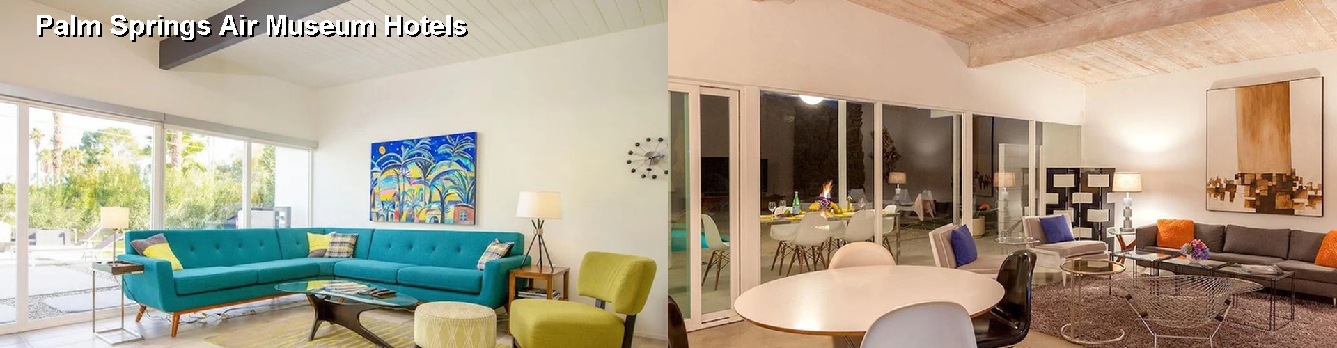 0 Best Hotels near Palm Springs Air Museum