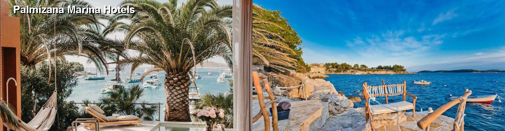 4 Best Hotels near Palmizana Marina