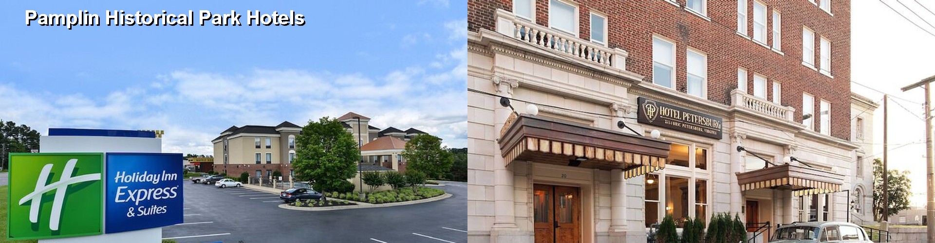 3 Best Hotels near Pamplin Historical Park