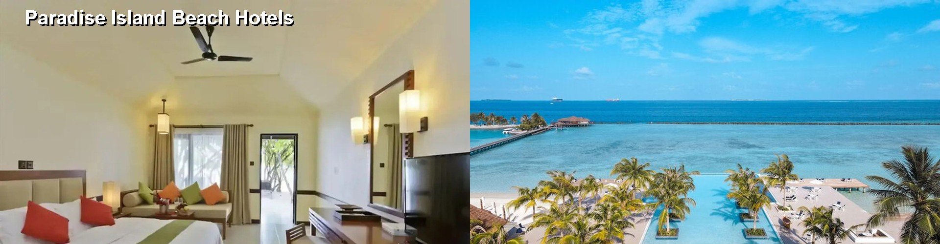 5 Best Hotels near Paradise Island Beach