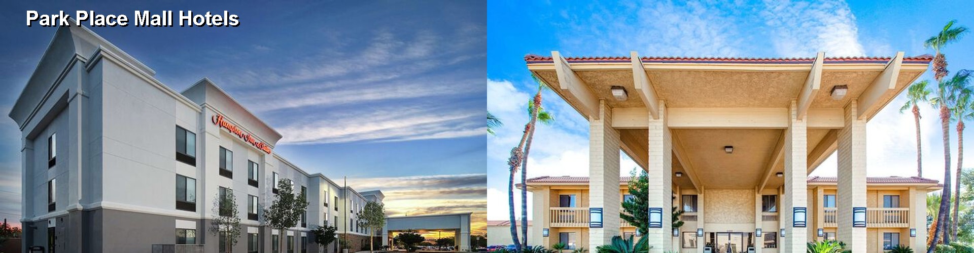 5 Best Hotels near Park Place Mall