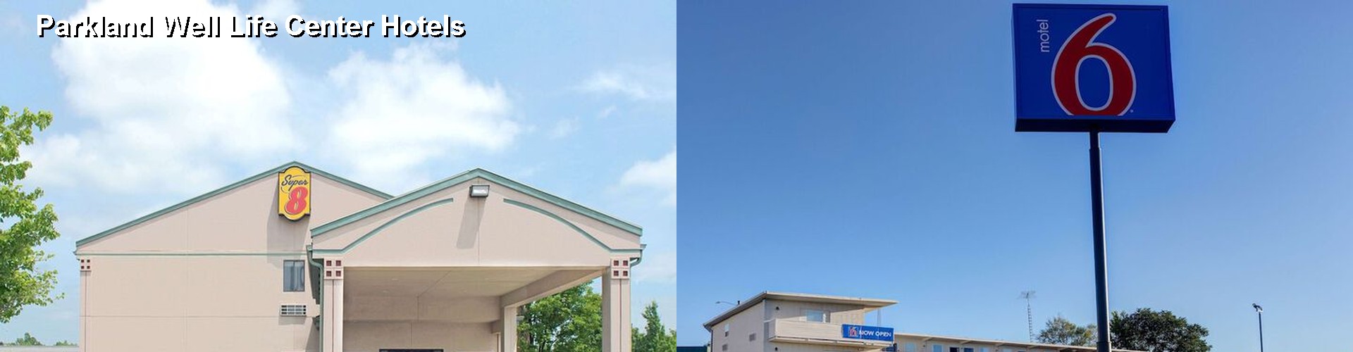 3 Best Hotels near Parkland Well Life Center
