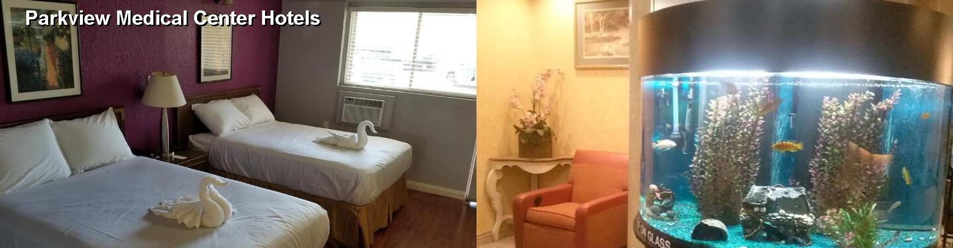 5 Best Hotels near Parkview Medical Center