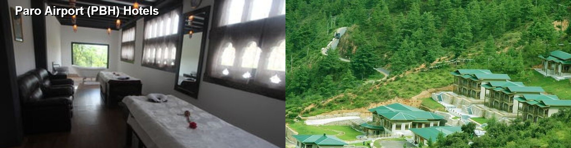 4 Best Hotels near Paro Airport (PBH)