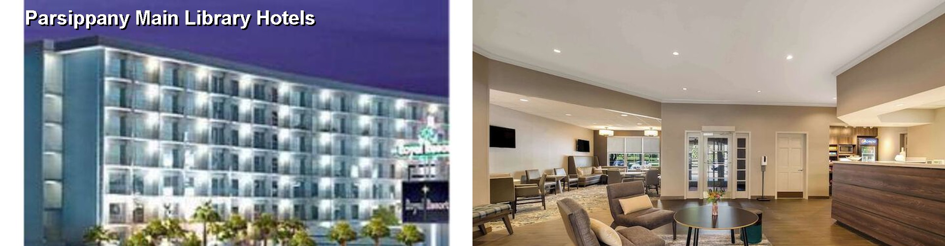 5 Best Hotels near Parsippany Main Library