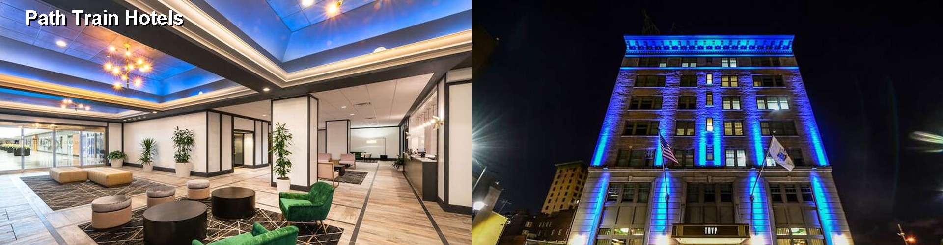 5 Best Hotels near Path Train