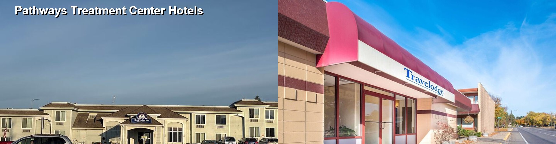 5 Best Hotels near Pathways Treatment Center