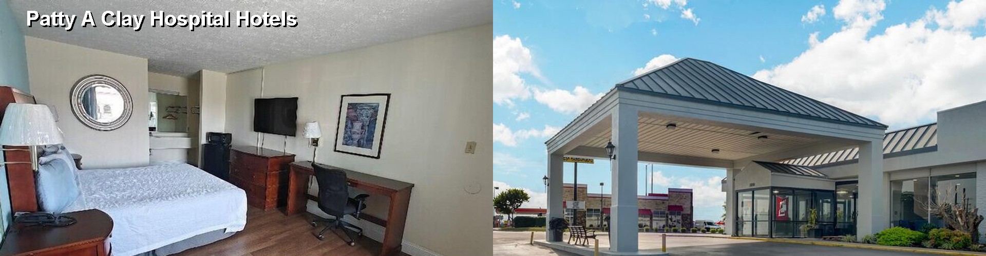 5 Best Hotels near Patty A Clay Hospital