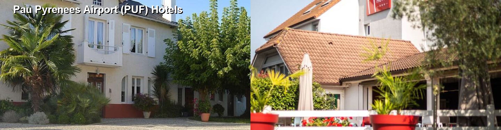 5 Best Hotels near Pau Pyrenees Airport (PUF)
