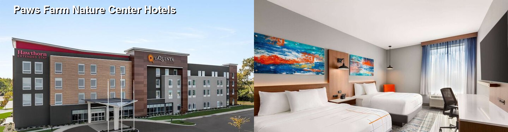 5 Best Hotels near Paws Farm Nature Center
