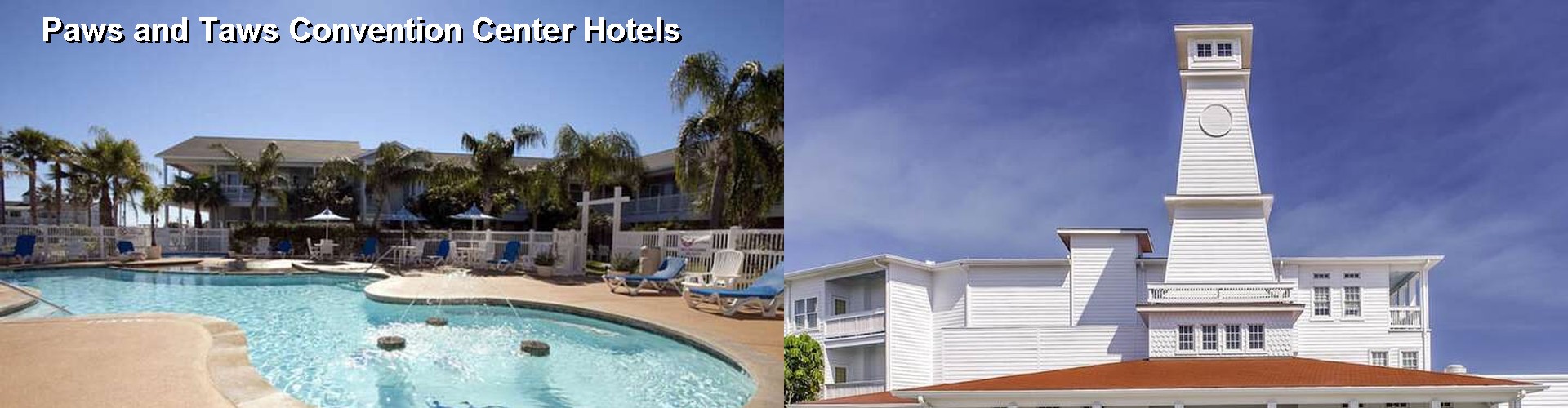 5 Best Hotels near Paws and Taws Convention Center