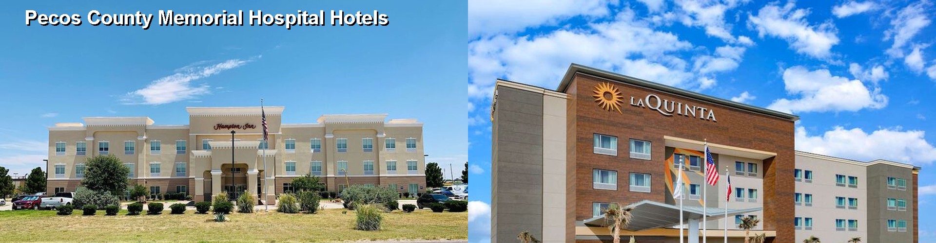 5 Best Hotels near Pecos County Memorial Hospital
