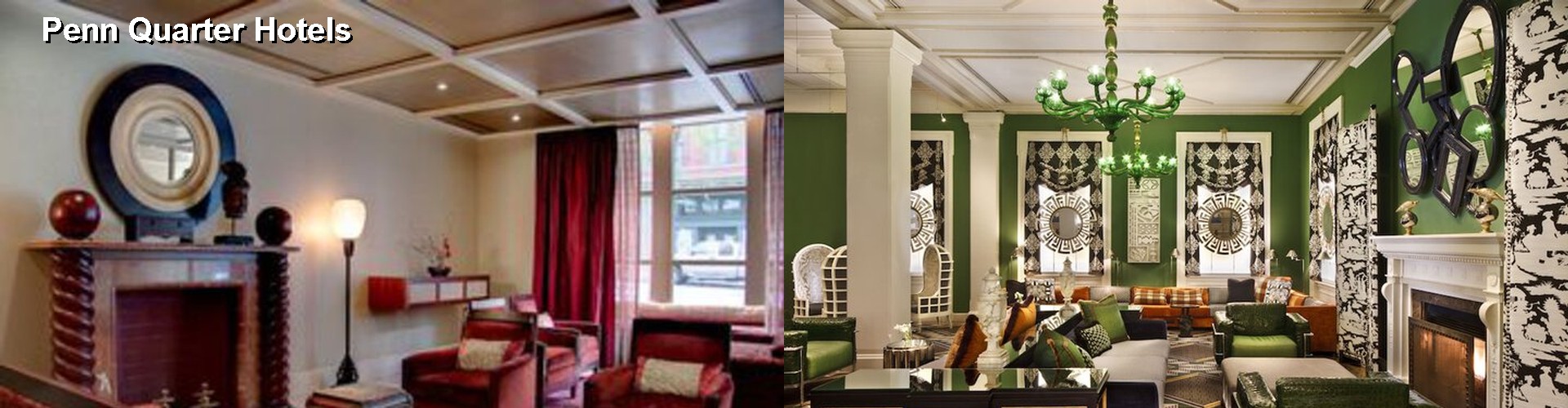4 Best Hotels near Penn Quarter
