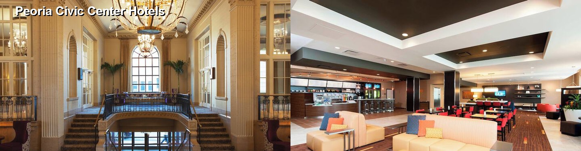 5 Best Hotels near Peoria Civic Center