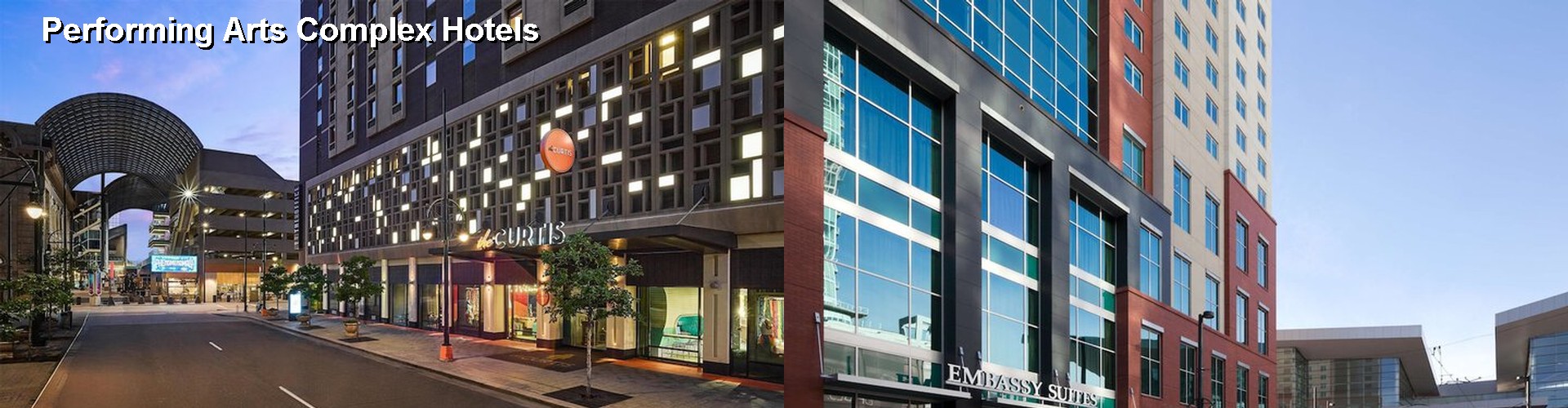 5 Best Hotels near Performing Arts Complex