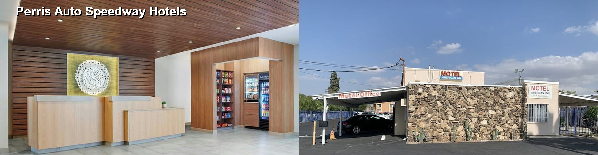 2 Best Hotels near Perris Auto Speedway