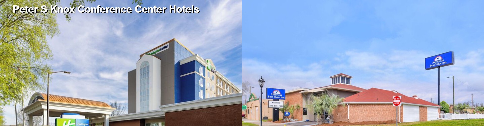 3 Best Hotels near Peter S Knox Conference Center